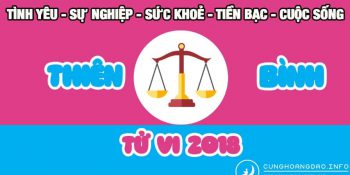 Những thú vị về tử vi cung hoàng đạo Thiên Bình 2018